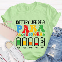 Battery Life of Paraprofessional Teacher T-Shirt