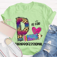 P is For Paraprofessional Teacher T-Shirt