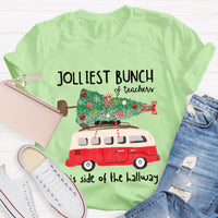 Jolliest Bunch Of Teachers This Side Of The Hallway T-Shirt