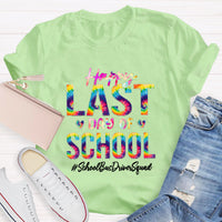 Personalized School Position Squad Lst Day Of School Teacher T-Shirt