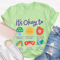 It's Okay To Teacher Always Be Yourself T-Shirt