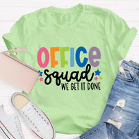 Office Squad We Get It Done Teacher T-Shirt