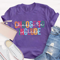 Choose To Include Teacher T-Shirt