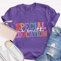 Personalized Special Education Teacher Name T-Shirt