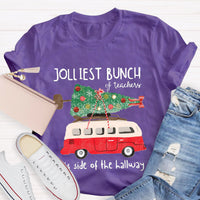 Jolliest Bunch Of Teachers This Side Of The Hallway T-Shirt