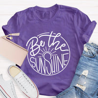 Be The Sunshine Teacher T-Shirt