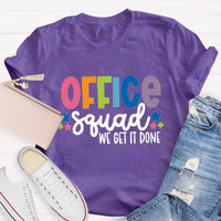Office Squad We Get It Done Teacher T-Shirt
