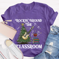 Rockin' Around The Classroom Teacher Christmas T-Shirt