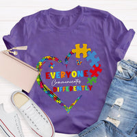 Everyone Communicates Differently Teacher T-Shirt