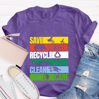 Save Rescue Recycle Plant Clean Care T-Shirt