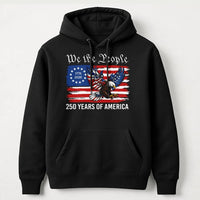 We The People Hoodie | Patriotic 250 Years Of America | Cotton Polyester Blend | Unisex US Independence Gift