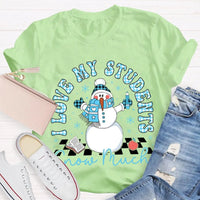 Snowman Teacher Christmas T-Shirt, I Love My Students Snow Much Shirt, Holiday Teacher Tee, Adorable Winter Educator Shirt, Christmas Present