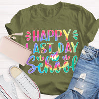 Happy Last Day Of School Teacher T-Shirt