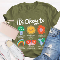 It's Okay To Teacher Always Be Yourself T-Shirt