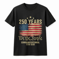250 Years Semiquincentennial T-Shirt | We The People American Flag 1776-2026 | Premium Soft Cotton Unisex Tee | Gift for History Buffs