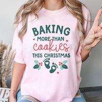 Pregnancy Announcement Shirt, Baking More Than Cookies Christmas T-Shirt, Holiday Mom to Be Graphic Tee, Festive Xmas Baby Reveal
