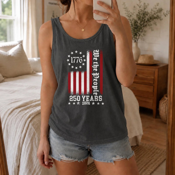 We The People Tank Top | 1776-2026 250 Years Americana Flag Design | Soft Breathable Unisex Fit | Patriotic Gift for History Lovers