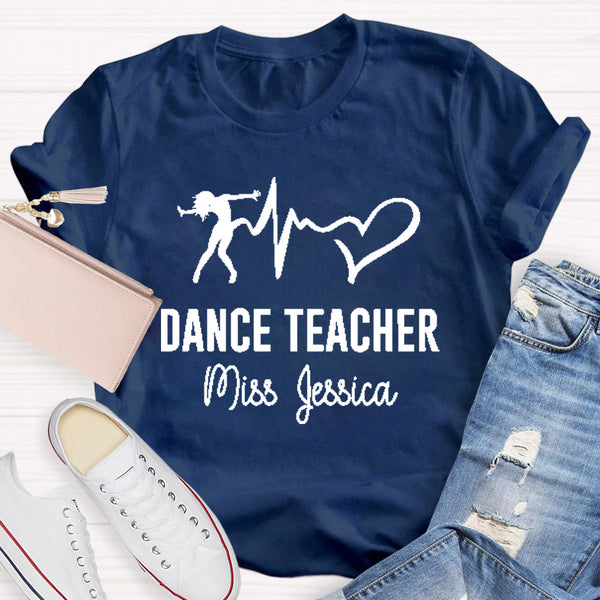 Personalized Name Dance Black Letters Teacher T-Shirt