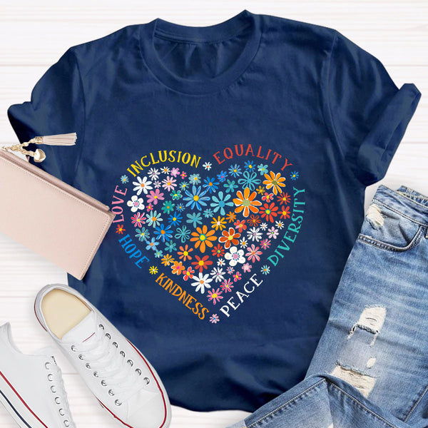 Floral Heart Love Inclusion Equality Teacher T-Shirt