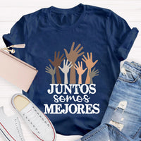Juntos Somos Mejores Spanish Teacher T-Shirt