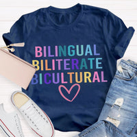 Bilingual Biliterate Bicultural Teacher T-Shirt