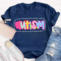 Autism I Would Change The World For You Teacher T-Shirt