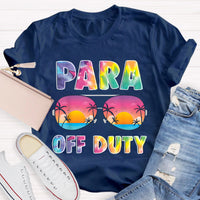 Para Off Duty Teacher T-Shirt