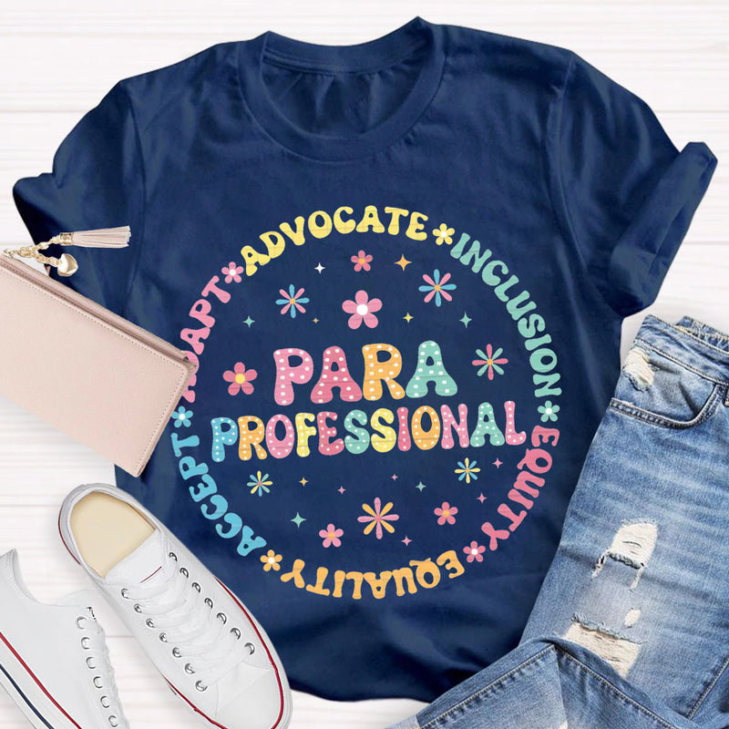 Para Professional Adapt Advocate Pink Flower Teacher T-Shirt
