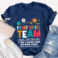 Front Office Team Teacher T-Shirt