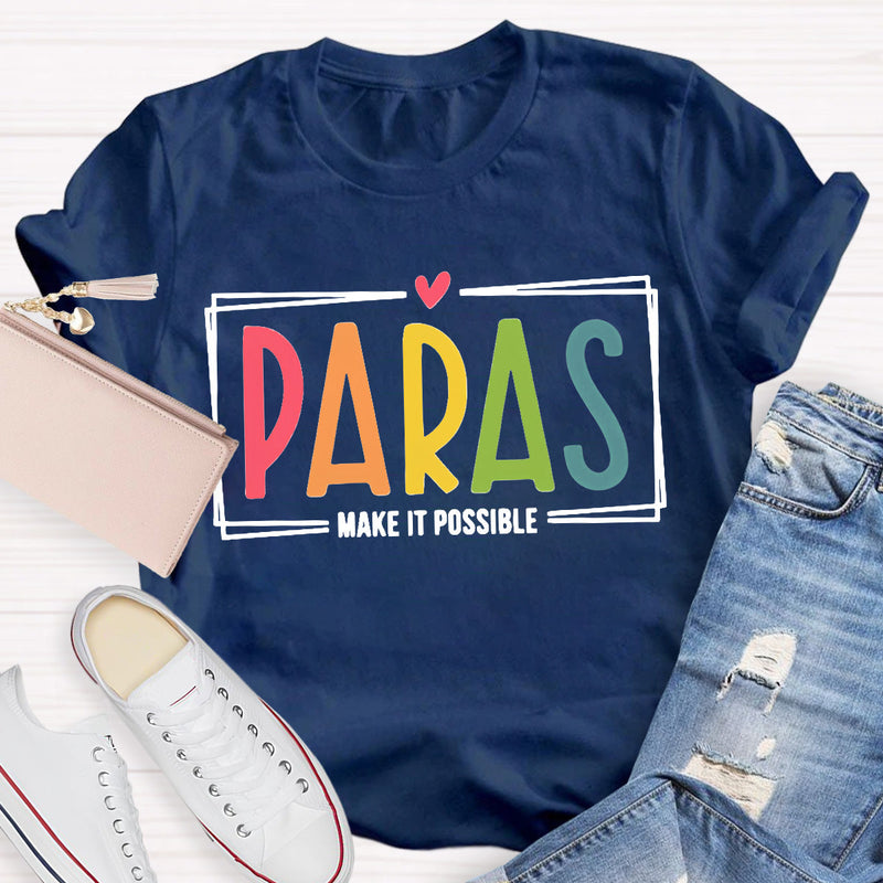 Make It Possible Pink Heart Teacher T-Shirt