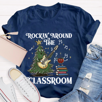 Rockin' Around The Classroom Teacher Christmas T-Shirt