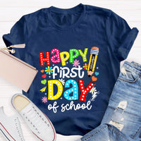 Happy First Day Of School T-Shirt