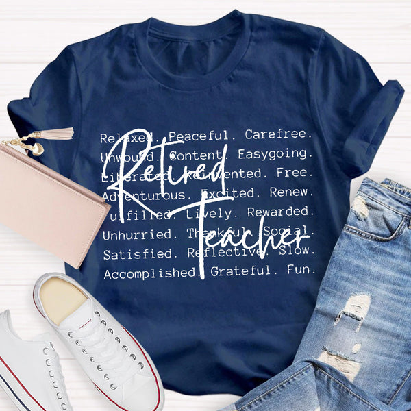 Retired Teacher Relaxed Teacher T-Shirt