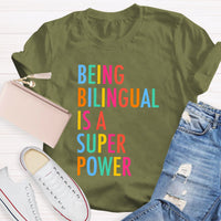 Being Bilingual Is A Super Power Teacher T-Shirt