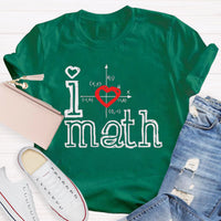 I Love Math Teacher T-Shirt