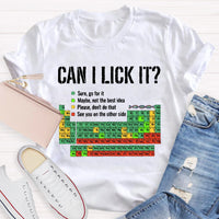 Can I Lick It Funny Science Teacher T-Shirt