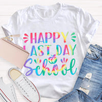 Happy Last Day Of School Teacher T-Shirt