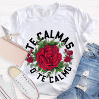 Te Calmas O Te Calmo Spanish Teacher T-Shirt