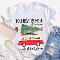 Jolliest Bunch Of Teachers This Side Of The Hallway T-Shirt