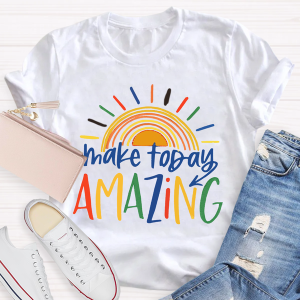Make Today Amazing Sunshine T-Shirt
