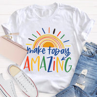 Make Today Amazing Sunshine T-Shirt