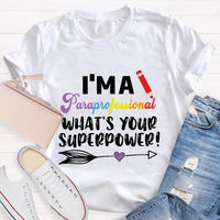 What's Your Superpower Teacher T-Shirt