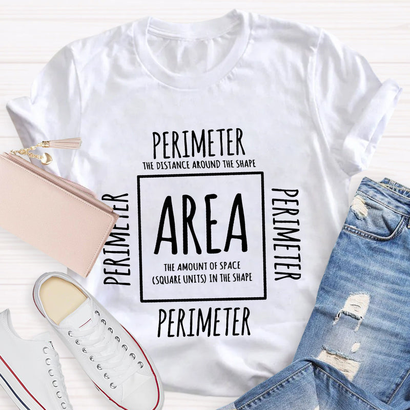 Area and Perimeter Math Teacher T-Shirt