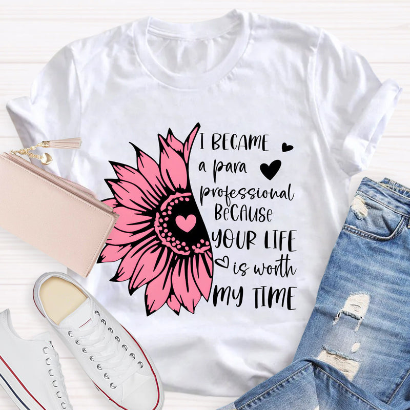 I Became A Para Teacher T-Shirt