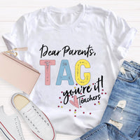 Dear Parents Tag T-Shirt