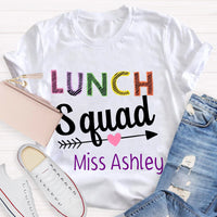 Personalized Name Lunch Squad Teacher T-Shirt