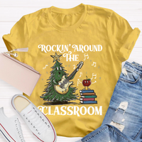 Rockin' Around The Classroom Teacher Christmas T-Shirt