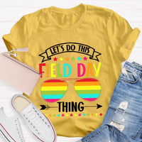 Let's Do This Field Thing Teacher T-Shirt