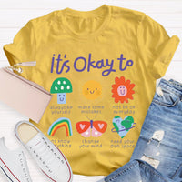 It's Okay To Teacher Always Be Yourself T-Shirt