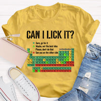 Can I Lick It Funny Science Teacher T-Shirt